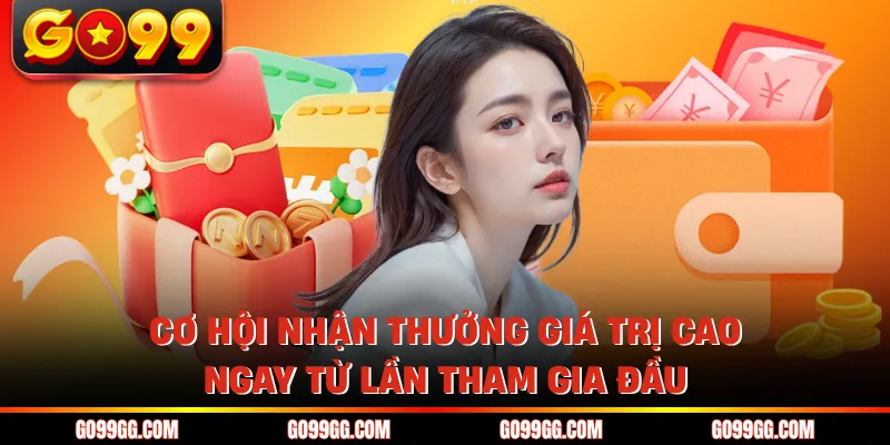 Khuyến Mãi GO99 Hấp Dẫn Hôm Nay Nhận Thưởng Cực Dễ