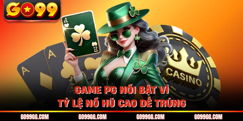 PG Điện Tử GO99 - Hấp Dẫn Với 100+ Chủ Đề Game Độc Đáo