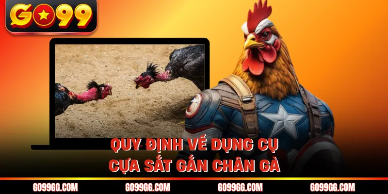 Luật Chơi Đá Gà Cựa Sắt - Quy Định Chuẩn Mực Tại GO99