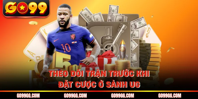 UG Thể Thao GO99 - Nhận Kèo Nhanh Với 1000+ Sự Kiện