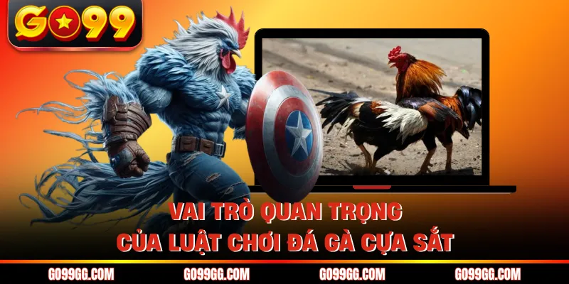Luật Chơi Đá Gà Cựa Sắt - Quy Định Chuẩn Mực Tại GO99