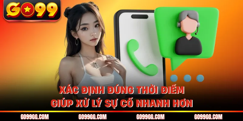 Liên Hệ GO99 Nhanh Chóng Nhận Hỗ Trợ Chỉ Trong Vài Phút